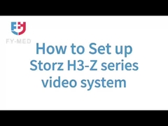 How to set up Storz H3-Z series video system